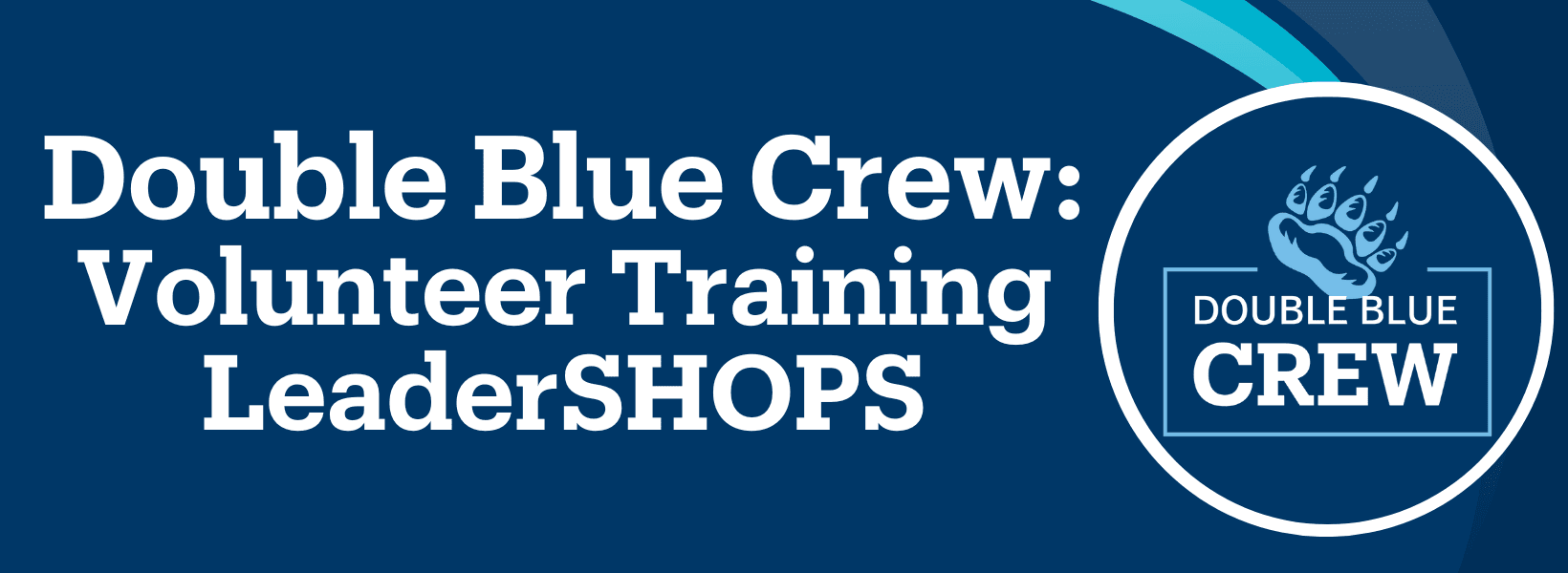 Double Blue Crew Volunteer Training Sessions