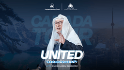 United For Orphans with Shaykh Assim Al-Hakeem | Ottawa, ON