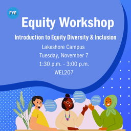 Lakeshore Campus Equity Workshop - Introduction to Equity Diversity and Inclusion